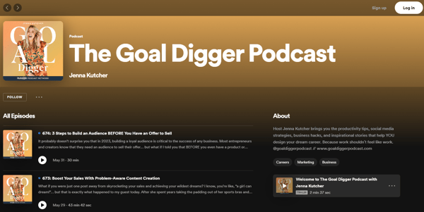 Screenshot shows The Goal Digger Podcast's page on Spotify, as an inspiration for people who are learning how to make a podcast.