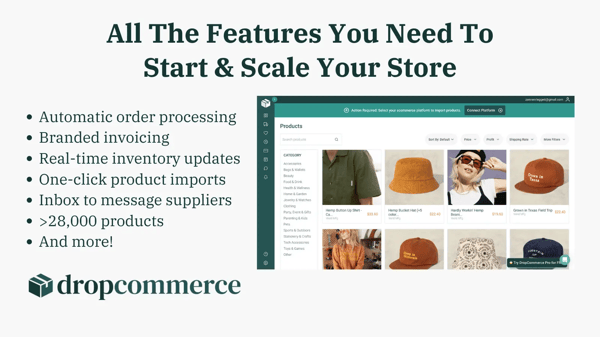 Image with the words "All the features you need to start and scale your store", together with DropCommerce's logo and homepage. This image is part of blog post on how to find the best dropshipping suppliers.