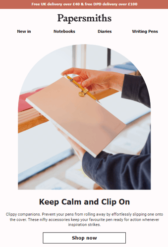 Screenshot shows Papersmiths' email with the headline Keep Calm and Clip On, which is part of their customer experience strategy.