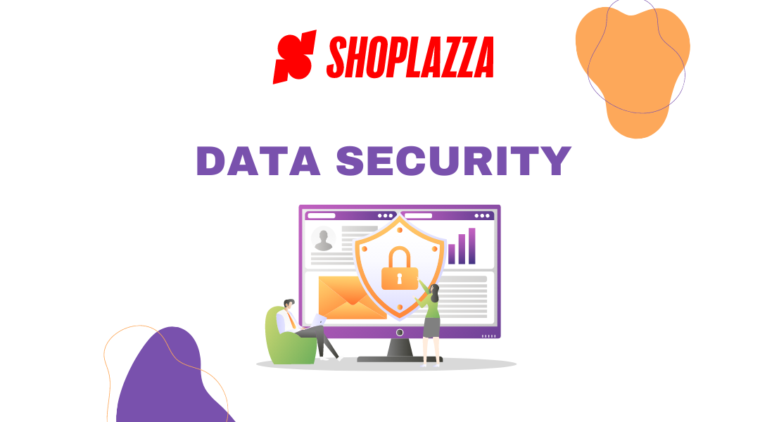 Data security by Shoplazza